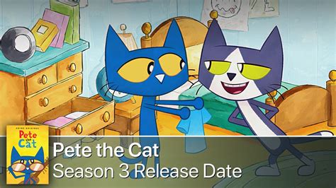 petr the cat|pete the cat season 3.